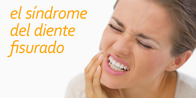 El síndrome del diente fisurado